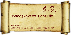 Ondrejkovics Daniló névjegykártya